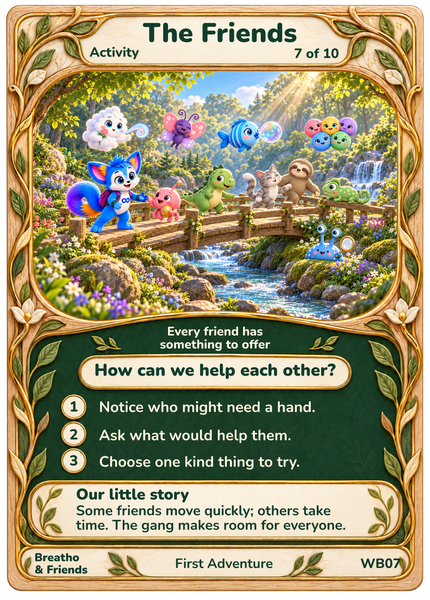 Breatho, Loopi, Squeezle, Stompo, Spotto, Flutterhug, Bubblo, Stretchy, Feelio, Slowmo, Crowdle in the illustrated The Kindness Crossing card, with its complete collectible frame, question, three short invitations and a our little story.