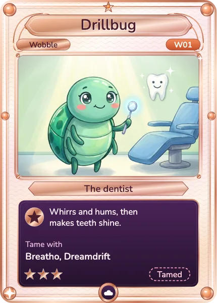 Drillbug, a Calmlings card: The dentist